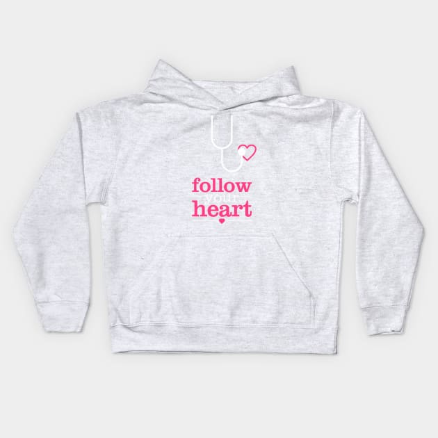 Follow Your Heart T-Shirt Kids Hoodie by Aymen designer 